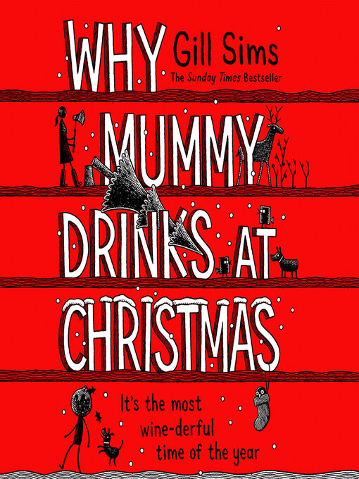 Title details for Why Mummy Drinks at Christmas by Gill Sims - Available